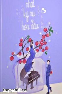 Truyện Nhật Ký Nụ Hôn Đầu