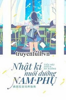 Truyện Nhật Ký Nuôi Dưỡng Nam Phụ