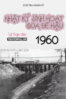 Truyện Nhật Ký Sinh Hoạt Của Đế Hậu Tại Thập Niên 60