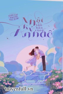 Truyện Nhật Ký Tân Hôn Cùng Ảnh Đế