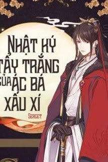 Truyện Nhật Ký 'Tẩy Trắng' Của Ác Bá Xấu Xí