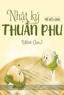 Truyện Nhật Ký Thuần Phu