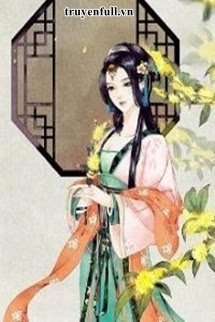 Truyện Nhật Ký Thượng Vị Của Nữ Phụ