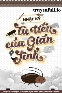 Truyện Nhật Ký Tu Tiên Của Gián Tinh