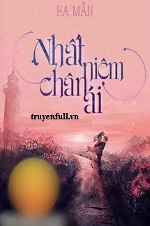 Truyện Nhất Niệm Chân Ái