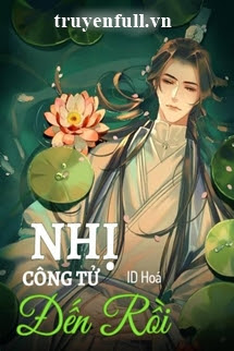 Truyện Nhị Công Tử Đến Rồi