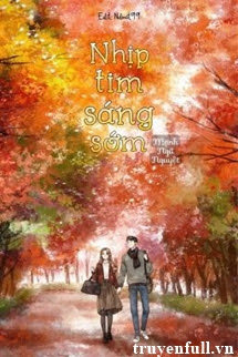 Truyện Nhịp Tim Sáng Sớm