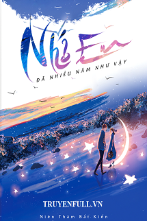 Truyện Nhớ Em Đã Nhiều Năm Như Vậy