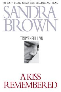 Truyện Nhớ Mãi Nụ Hôn (A Kiss Remembered)