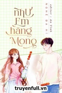 Truyện Như Em Hằng Mong