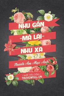 Truyện Như Xa Mà Lại Như Gần (Như Xa, Như Gần)