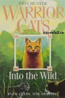 Truyện Những Chiến Binh Phần 1 Tập 1: Vào Trong Hoang Dã