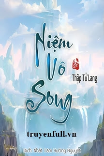 Truyện Niệm Vô Song