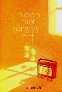 Truyện Nợ Em Một Vòng Tay
