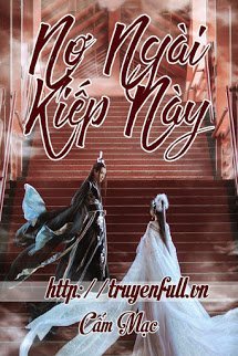 Truyện Nợ Ngài Kiếp Này