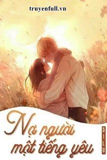 Truyện Nợ Người Một Tiếng Yêu