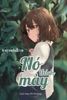 Truyện Nó Thích Mày