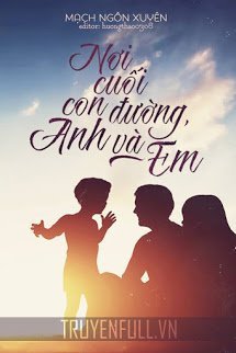 Truyện Nơi Cuối Con Đường Anh Và Em