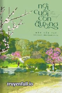 Truyện Nơi Cuối Con Đường - Môn Cấm Tạp