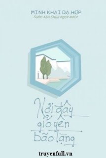 Truyện Nơi Đây Gió Yên Bão Lặng