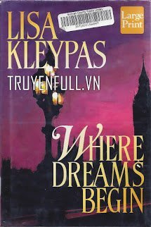 Truyện Nơi Khởi Đầu Của Những Giấc Mơ (Where Dreams Begin)