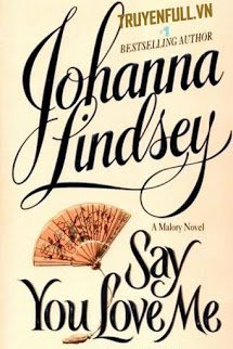 Truyện Nói Lời Yêu Em (Say You Love Me)