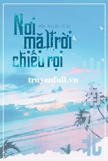 Truyện Nơi Mặt Trời Chiếu Rọi