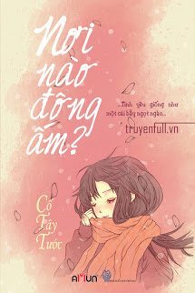 Truyện Nơi Nào Đông Ấm