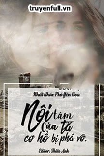 Truyện Nội Tâm Của Ta Cơ Hồ Bị Phá Vỡ