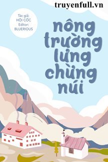Truyện Nông Trường Lưng Chừng Núi