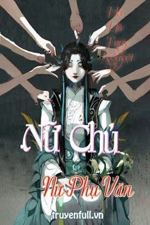 Truyện Nữ Chủ Nữ Phụ Văn