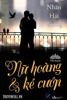 Truyện Nữ Hoàng Và Kẻ Cướp