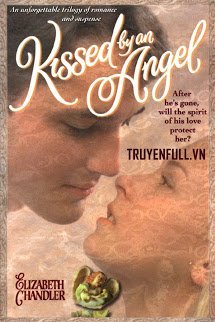 Truyện Nụ Hôn Thiên Thần (Kissed By An Angel)