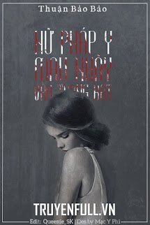 Truyện Nữ Pháp Y Mau Nhảy Vào Trong Bát