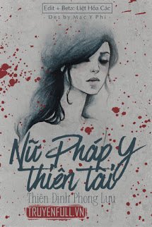 Truyện Nữ Pháp Y Thiên Tài