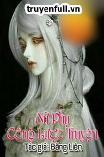 Truyện Nữ Phụ Công Lược Truyện