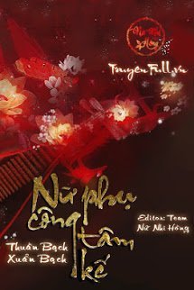 Truyện Nữ Phụ Công Tâm Kế
