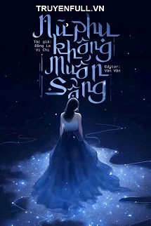 Truyện Nữ Phụ Không Có Khát Vọng Sống