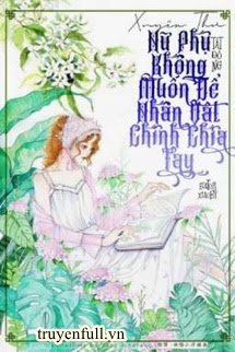 Truyện Nữ Phụ Không Muốn Nhân Vật Chính Chia Tay