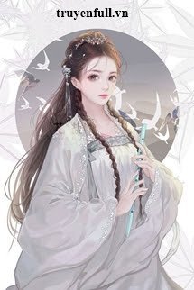 Truyện Nữ Phụ Tỏ Vẻ Rất Vô Tội