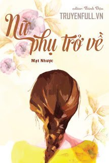 Truyện Nữ Phụ Trở Về