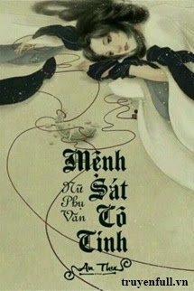 Truyện Nữ Phụ Văn: Mệnh Sát Cô Tinh