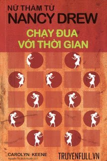 Truyện Nữ Thám Tử Nancy Drew - Chạy Đua Với Thời Gian