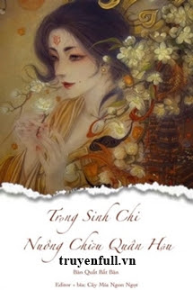 Truyện Nữ Tôn Chi Nuông Chiều Quân Hậu