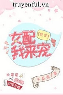 Truyện Nữ Xứng Ta Tới Sủng