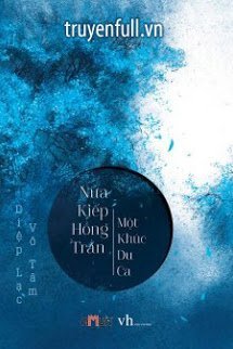 Truyện Nửa Kiếp Hồng Nhan, Một Kiếp Du Ca