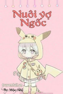 Truyện Nuôi Vợ Ngốc