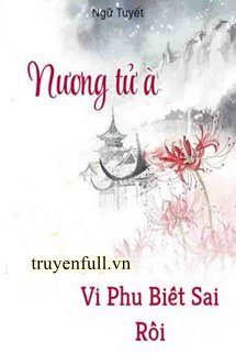 Truyện Nương Tử À, Vi Phu Biết Sai Rồi