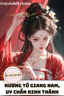 Truyện Nương Tử Giang Nam, Uy Chấn Kinh Thành