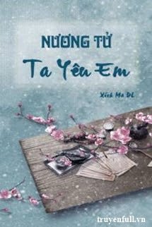 Truyện Nương Tử, Ta Yêu Em